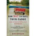 How Not to Haul Your Canoe: And Other Sven & Ole Stories