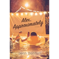 Alex, Approximately