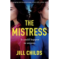 The Mistress: A gripping and emotional page turner with a killer twist
