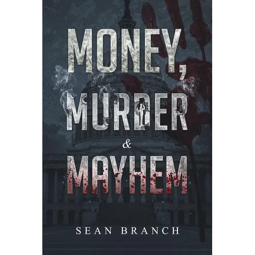 Money, Murder & Mayhem
