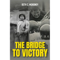 The Bridge to Victory