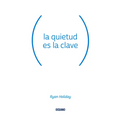 La Quietud Es La Clave