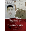 Their Bloody Lies & Persecution of David Camm, Part I