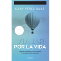 Viajar Por La Vida. 10 Aniversario / Journey Through Life. 10th Anniversary