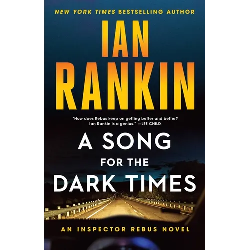 A Song for the Dark Times: An Inspector Rebus Novel