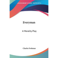 Everyman: A Morality Play