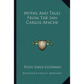 Myths And Tales From The San Carlos Apache