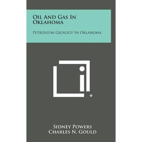 Oil And Gas In Oklahoma: Petroleum Geology In Oklahoma