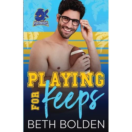 Playing for Keeps