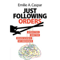 Just Following Orders