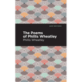The Poems of Phillis Wheatley