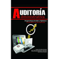 Auditoría Administrativa: Diagnostique, evalué y optimice la eficiencia de sus procesos