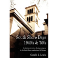 South Shore Days 1940's & '50's
