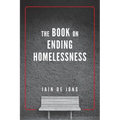 The Book on Ending Homelessness