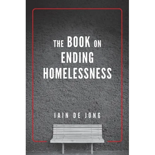 The Book on Ending Homelessness