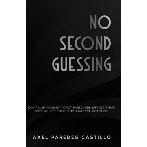 No Second Guessing