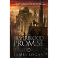 The Silverblood Promise: The Last Legacy, Book 1