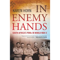 In Enemy Hands (South Africa's POWs in World War II)