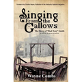 Singing from the Gallows