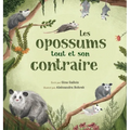 Les opossums: tout et son contraire