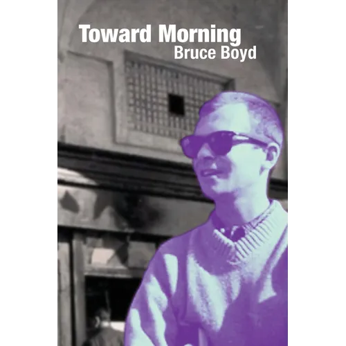 Toward Morning: Selected Poems