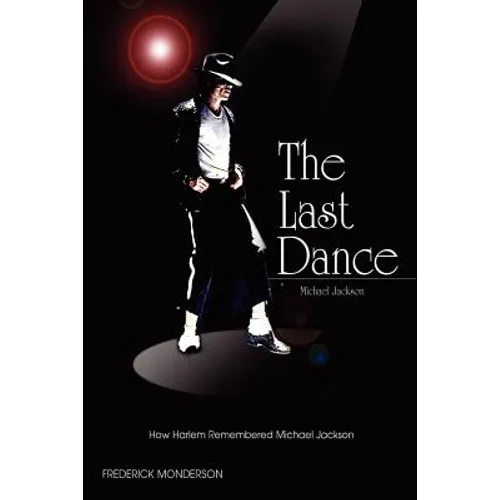 Michael Jackson: The Last Dance: How Harlem Remembered Michael Jackson