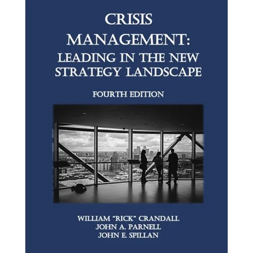Crisis Management: Leading in the New Strategy Landscape