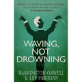Waving, Not Drowning