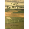 Along The Margins: South Dakota Immigrant Homesteaders