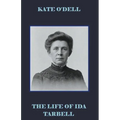 The Life of Ida Tarbell