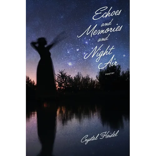 Echoes and Memories and Night Air
