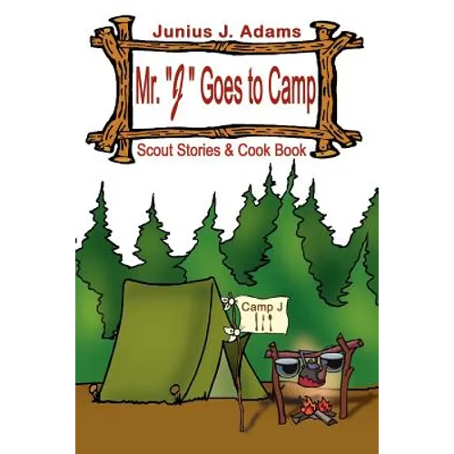 Mr. "J" Goes to Camp