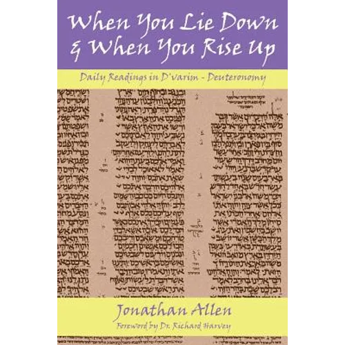 When You Lie Down and When You Rise Up - Deuteronomy