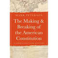 The Making and Breaking of the American Constitution: A Thousand-Year History