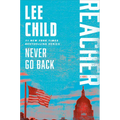 Never Go Back: A Reacher Novel