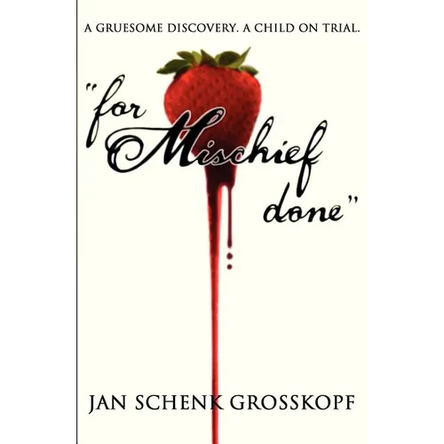 for Mischief done