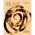 Buns: Sweet and Simple Bakes