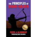 The Principles of Debbie & Goliath: Focus & Alignment