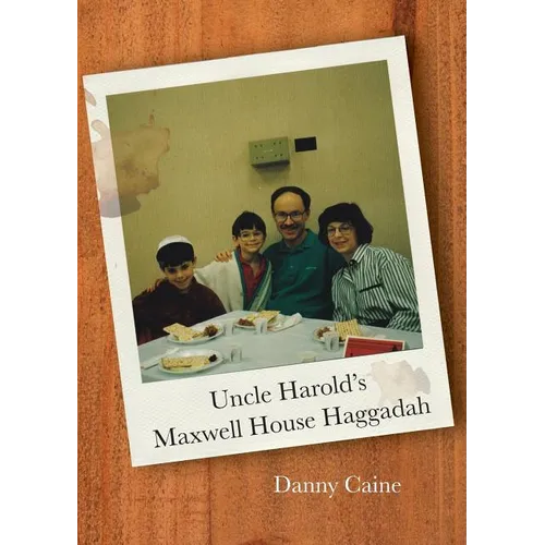 Uncle Harold's Maxwell House Haggadah