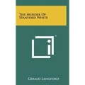 The Murder Of Stanford White