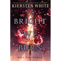 Bright We Burn
