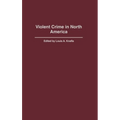 Violent Crime in North America