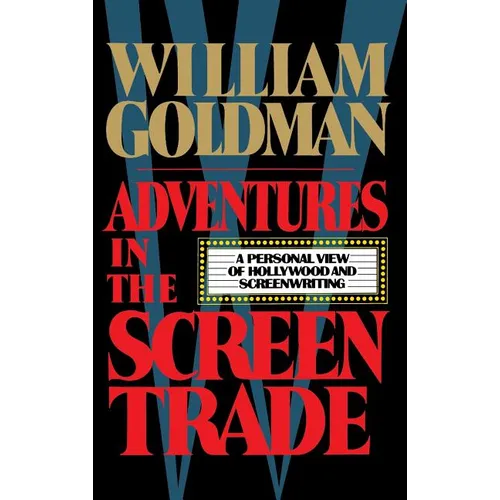 Adventures in the Screen Trade