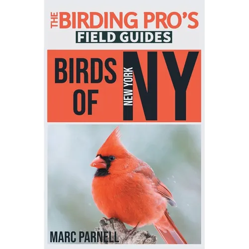 Birds of New York (The Birding Pro's Field Guides)
