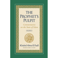 The Prophet's Pulpit: Commentaries on the State of Islam Volume II
