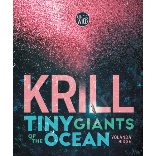 Krill: Tiny Giants of the Ocean