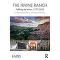 The Irvine Ranch: Fulfilling the Vision, 1977-2025