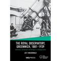 The Royal Observatory, Greenwich, 1881-1939: Astronomy, Astronomers and Heritage in a Changing World