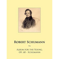 Album for the Young, Op. 68 - Schumann