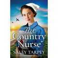 The Country Nurse: an emotional and uplifting World War 2 saga